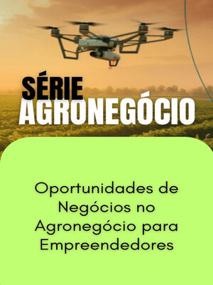 cover image of Oportunidades de Negócios no Agronegócio para Empreendedores